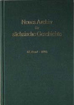 Neues Archiv für sächsische Geschichte / Neues Archiv für sächsische Geschichte, Band 70 (1999) von Ay,  Karl L, Blaschke,  Karlheinz, Flöter,  Jonas, Halder,  Winfried, John,  Uwe