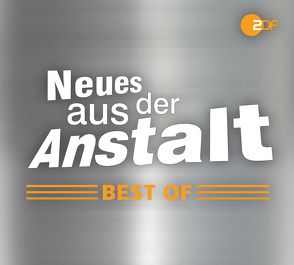 Neues aus der Anstalt – Ein Best of von Malmsheimer,  Jochen, Pelzig,  Erwin, Priol,  Urban, Schramm,  Georg