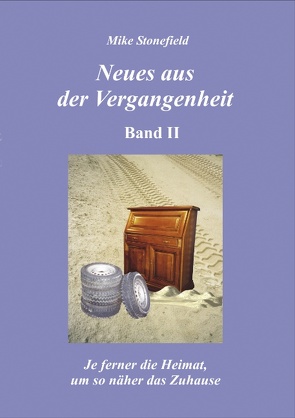 Neues aus der Vergangenheit. Band 2 von Stonefield,  Mike