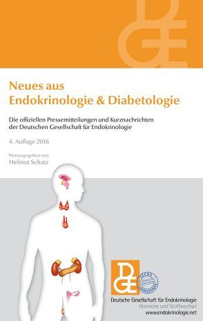 Neues aus Endokrinologie & Diabetologie von Deutsche Gesellschaft für Endokrinologie, Schatz,  Helmut