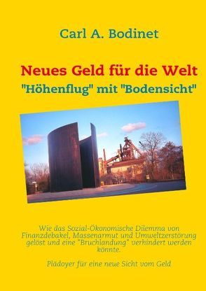 Neues Geld für die Welt von Bodinet,  Carl A.