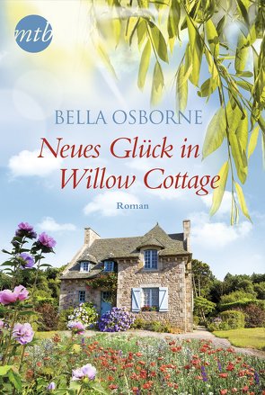 Neues Glück in Willow Cottage von Osborne,  Bella, Trautmann,  Christian