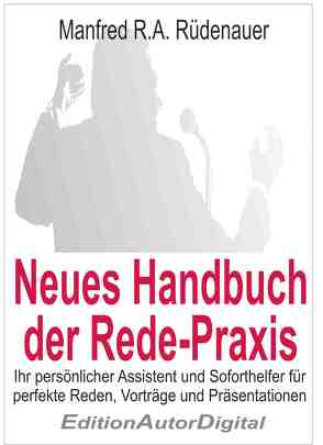 Neues Handbuch der Redepraxis von Rüdenauer,  Manfred R.A.