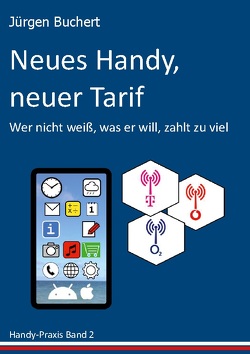 Neues Handy, neuer Tarif von Buchert,  Jürgen