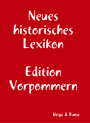 Neues historisches Lexikon von Deya,  Hannelore, Kuna,  Edwin
