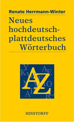 Neues hochdeutsch-plattdeutsches Wörterbuch von Herrmann-Winter,  Renate