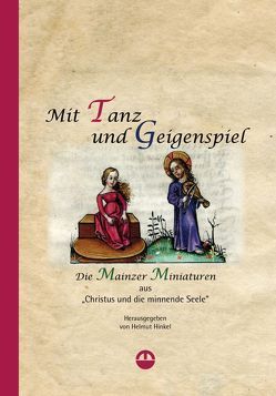 Neues Jahrbuch für das Bistum Mainz. Beiträge zur Zeit- und Kulturgeschichte der Diözese / Mit Tanz und Geigenspiel von Gebauer,  Amy, Hinkel,  Helmut, Weiss,  Bardo, Wilhelmy,  Winfried, Winterer,  Christoph