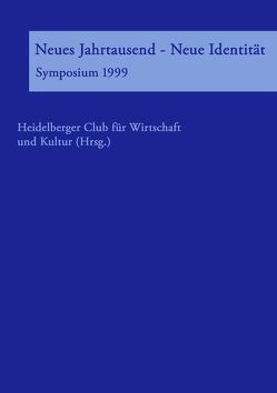 Neues Jahrtausend – Neue Identität von Heidelberger Club für Wirtschaft und Kultur, Werle,  Klaus