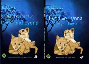 Neues Leben für Lyon und Lyona | Lyon ve Lyona için yeni hayat von Jack,  Nuri, Pfolz,  Karina