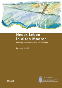 Neues Leben in alten Mooren von Herold,  Benjamin