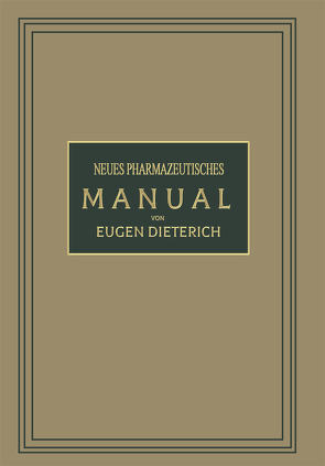 Neues Pharmazeutisches Manual von Dieterich,  Eugen
