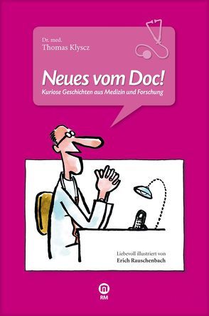 Neues vom Doc! von Klyscz,  Thomas, Polaczek,  Barbara, Rauschenbach,  Erich, RM-Medienagentur