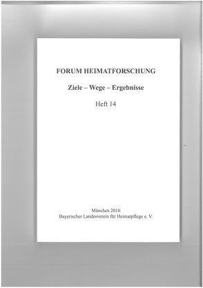 Neues, Wichtiges, Interessantes aus den Staatlichen Archiven Bayerns von Burger,  Daniel, Grau,  Bernhard, Herget,  Renate, Hildebrandt,  Maria, Hörner,  Manfred, Pledl,  Wolfgang, Sauer,  Andreas, Sauer,  Ingrid, Schiermeier,  Andrea, Schmalzl,  Markus, Thiery,  Stefan, Weber,  Edeltraud