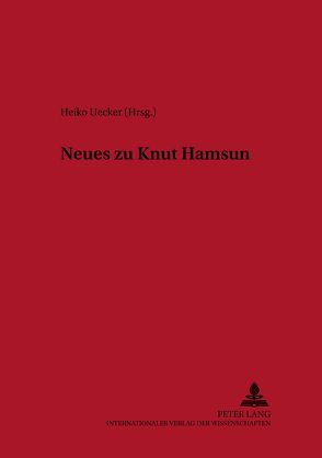 Neues zu Knut Hamsun von Uecker,  Heiko