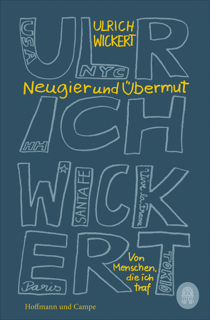 Neugier und Übermut von Wickert,  Ulrich