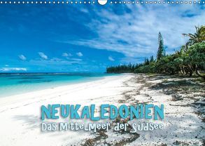 Neukaledonien – Das Mittelmeer der Südsee (Wandkalender 2019 DIN A3 quer) von Dr. Günter Zöhrer,  ©