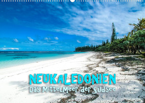 Neukaledonien – Das Mittelmeer der Südsee (Wandkalender 2022 DIN A2 quer) von Dr. Günter Zöhrer,  ©