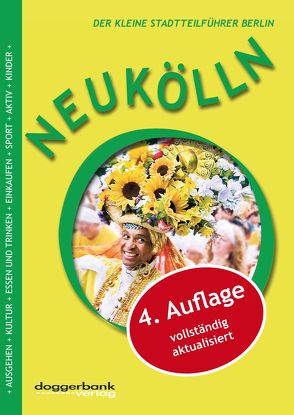 Neukölln Reiseführer 4. Auflage von Berger,  Christine, Simons,  Kristina, Wilke,  Phillip