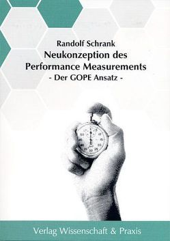 Neukonzeption des Performance Measurements. von Schrank,  Randolf