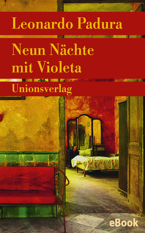 Neun Nächte mit Violeta von Hartstein,  Hans-Joachim, Padura,  Leonardo