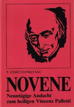 Neuntägige Novene zum heiligen Vinzenz Pallotti von Danko,  Josef