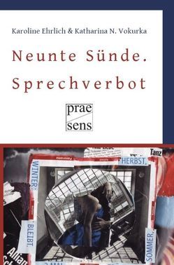 Neunte Sünde. Sprechverbot von Ehrlich,  Karoline, Vokurka,  Katharina N.