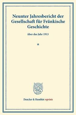 Neunter Jahresbericht der Gesellschaft für Fränkische Geschichte