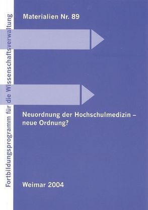 Neuordnung der Hochschulmedizin – neue Ordnung? von Frank,  Beate, Herrmann,  Christa, Kluth,  Winfried