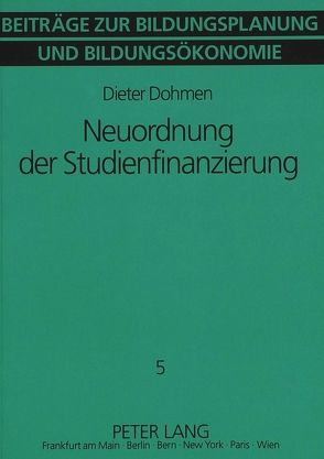 Neuordnung der Studienfinanzierung von Dohmen,  Dieter