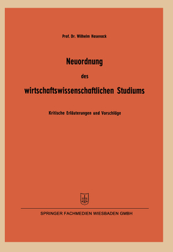 Neuordnung des wirtschaftswissenschaftlichen Studiums von Hasenack,  Wilhelm