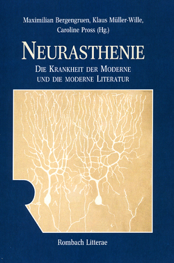 Neurasthenie von Bergengruen,  Maximilian, Müller-Wille,  Klaus, Pross,  Caroline