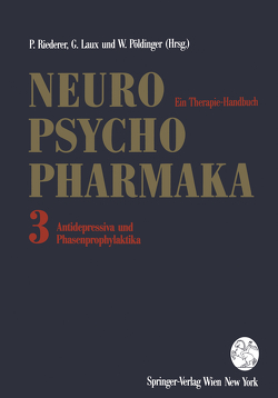 Neuro-Psychopharmaka – Ein Therapie-Handbuch von Becker,  T., Bieck,  P.R., Breyer-Pfaff,  U., Bruinvels,  Jacques, Cesura,  A., Da Prada,  M., De Vry,  J., Delini-Stula,  A., Demisch,  L., Demling,  J., Dietmaier,  O., Dose,  M., Ebert,  D., Emrich,  H.M., Fichter,  M.M., Fritze,  J., Fuger,  J., Gerlach,  M., Glaser,  T., Guentert,  T.W., Hänsel,  R., Hebenstreit,  G.F., Heininger,  K., Kaschka,  W.P., Kasper,  S., Kettler,  R., König,  W., Laux,  Gerd, Möller,  H.J., Müller-Oerlinghausen,  B., Nedopil,  N., Osterheider,  M., Pöldinger,  Walter, Richards,  J.G., Rickels,  K., Riederer,  Peter, Schmauss,  M., Schoerlin,  M.P., Schöpf,  J., Schulz,  V., Sieberns,  S., Wachtel,  H., Waldmeier,  P., Wendt,  G.
