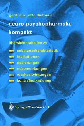 Neuro-Psychopharmaka kompakt von Dietmaier,  Otto, Laux,  Gerd, Riederer,  P.