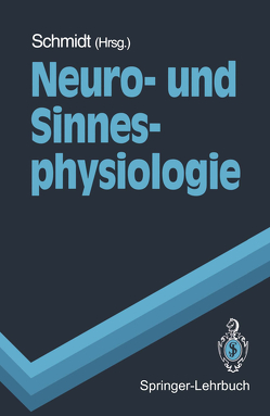 Neuro- und Sinnesphysiologie von Birbaumer,  N., Braitenberg,  V., Dudel,  J., Eysel,  U., Handwerker,  H.O., Hatt,  H., Illert,  M., Jänig,  W., Rüdel,  R., Schmidt,  R.F., Schmidt,  Robert F., Schüz,  A., Zenner,  H.P.