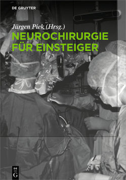 Neurochirurgie für Einsteiger von Piek,  Jürgen