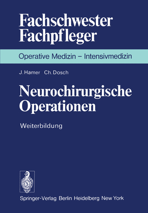 Neurochirurgische Operationen von Dosch,  C., Hamer,  J., Junghanns,  K.