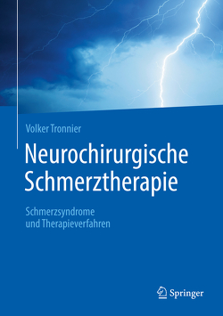 Neurochirurgische Schmerztherapie von Tronnier,  Volker