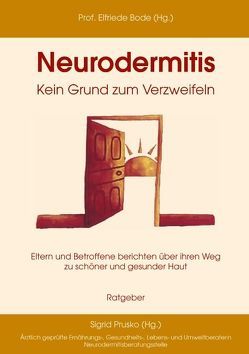 Neurodermitis – Kein Grund zum Verzweifeln von Bode,  Elfriede, Prusko,  Sigrid