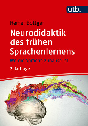 Neurodidaktik des frühen Sprachenlernens von Böttger,  Heiner