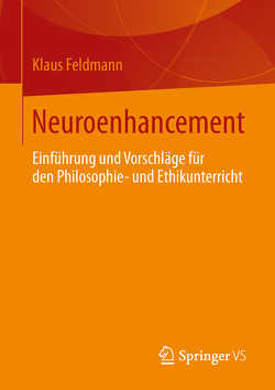 Neuroenhancement von Feldmann,  Klaus