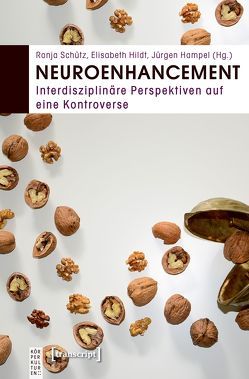 Neuroenhancement von Hampel,  Jürgen, Hildt,  Elisabeth, Schütz,  Ronja