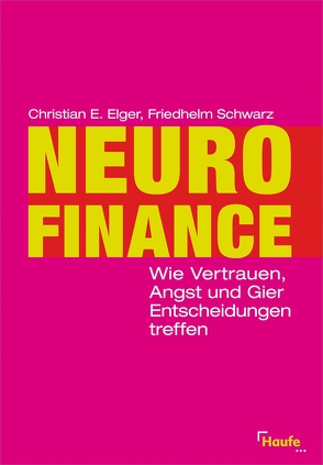 Neurofinance von Elger,  Christian E., Schwarz,  Friedhelm