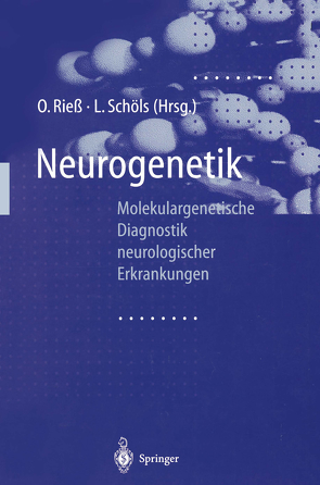 Neurogenetik von Rieß,  Olaf, Schöls,  Ludger