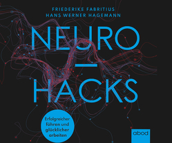 Neurohacks von Diekmann,  Michael J., Fabritius,  Friederike, Hagemann,  Hans W.