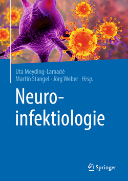 Neuroinfektiologie von Meyding-Lamadé,  Uta, Stangel,  Martin, Weber,  Jörg