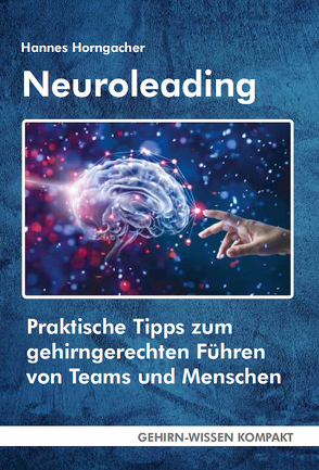 Neuroleading (Taschenbuch) von Horngacher,  Hannes