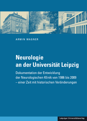 Neurologie an der Universität Leipzig von Wagner,  Armin