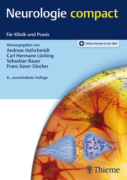 Neurologie compact von Glocker,  Franz Xaver, Hufschmidt,  Andreas, Lücking,  Carl Hermann, Rauer,  Sebastian