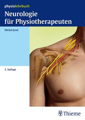 Neurologie für Physiotherapeuten von Jesel,  Michel