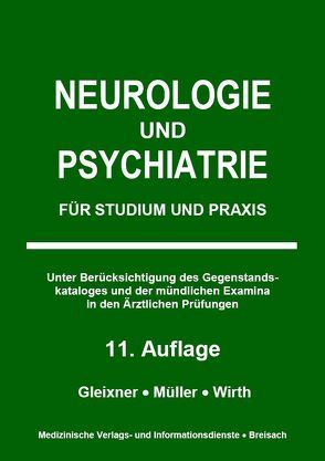 Neurologie und Psychiatrie von Gleixner,  Christiane, Müller,  Markus J, Wirth,  Steffen B